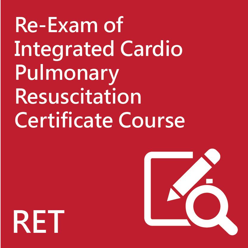 Re-Exam of Integrated Cardio Pulmonary Resuscitation Certificate Course (TCPR)