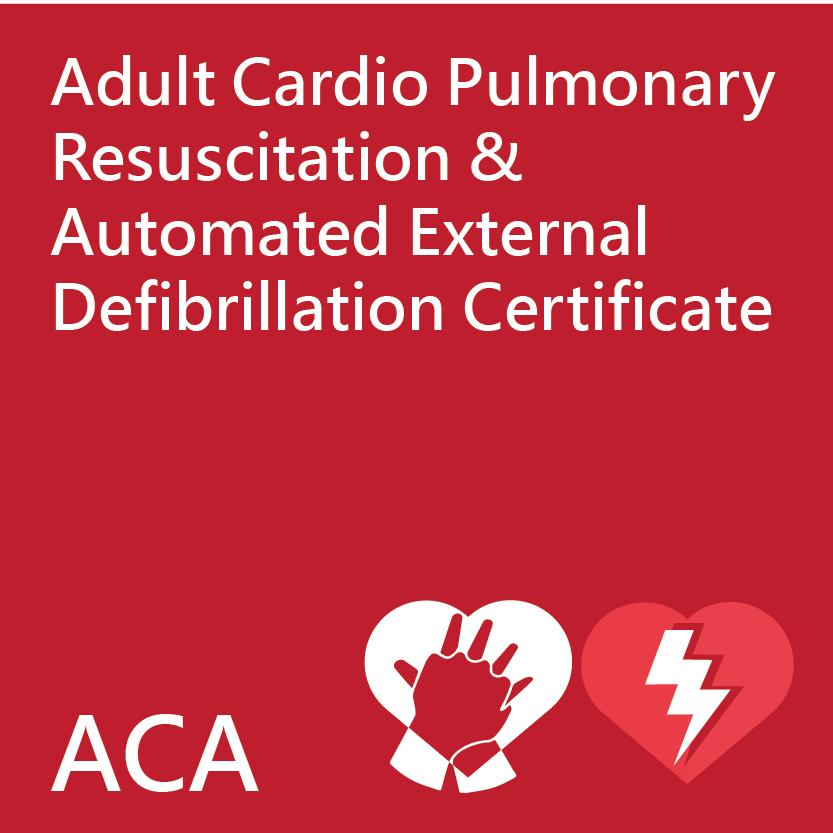 Adult Cardio Pulmonary Resuscitation & Automated External Defibrillation Certificate Course