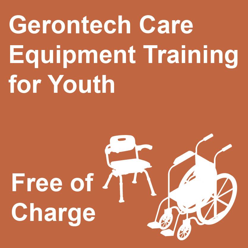 Gerontech Care Equipment Training for Youth