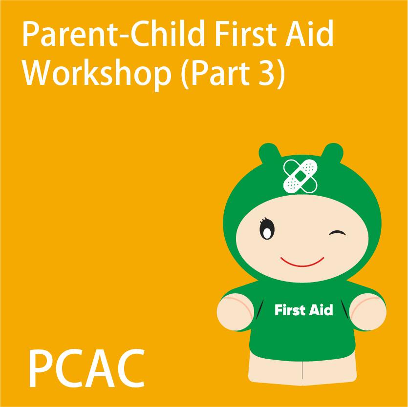 Parent-Child First Aid Workshop (Part 3)