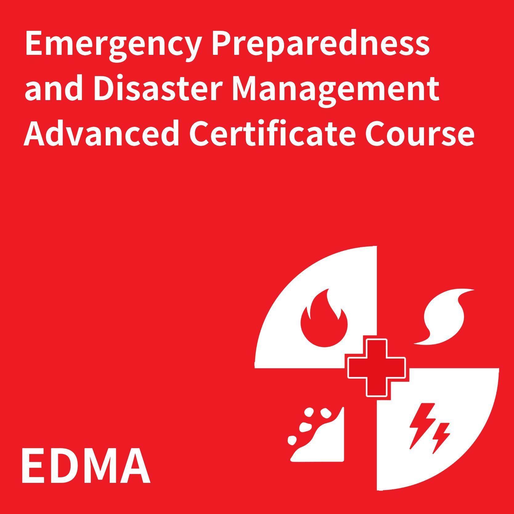 Emergency Preparedness and Disaster Management Advanced Certificate Course