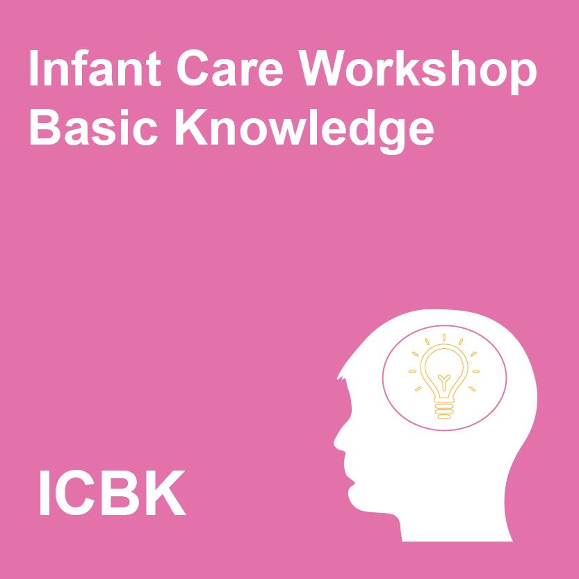 Infant Care Workshop - Basic Knowledge