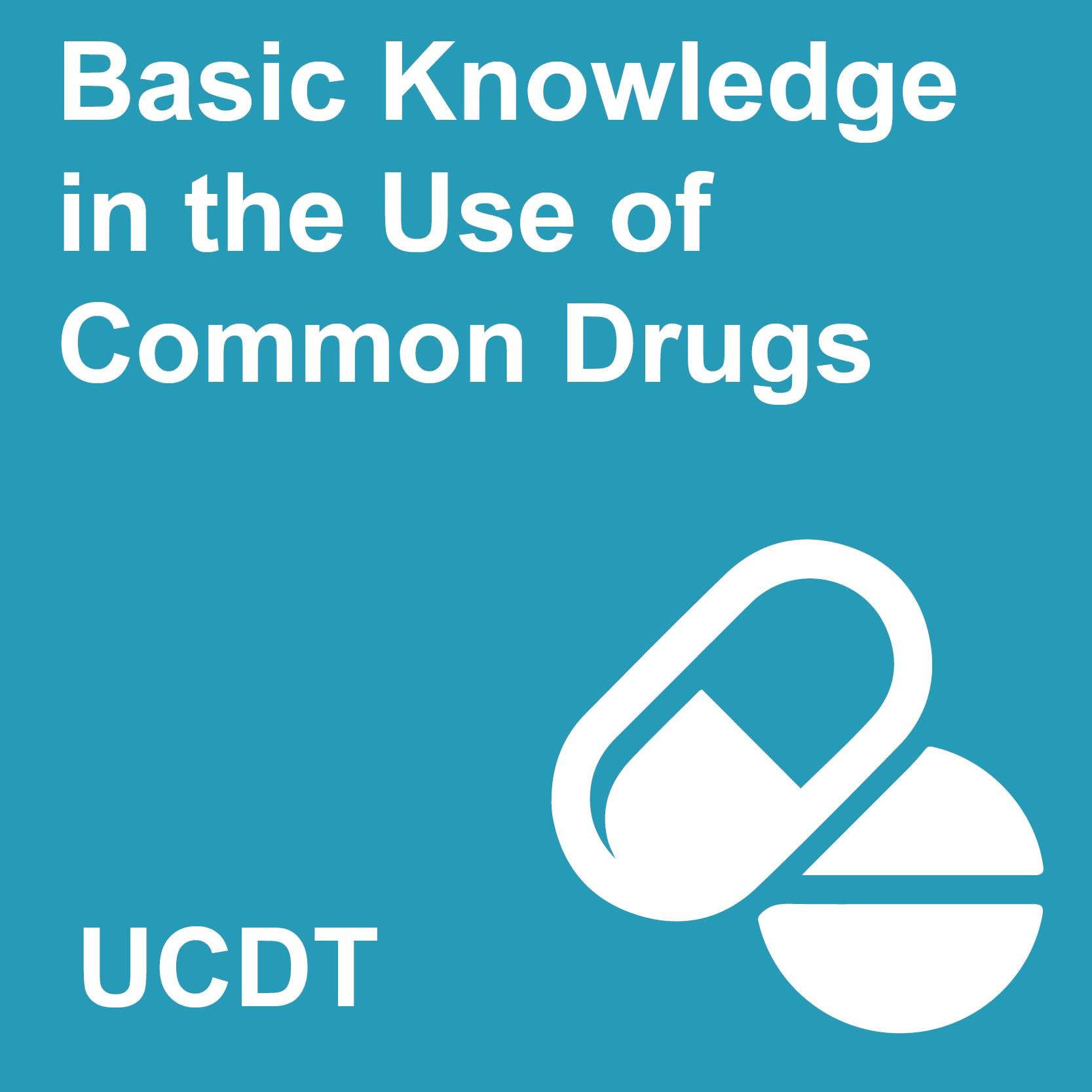 Basic Knowledge in Use of Common Drugs Training Course