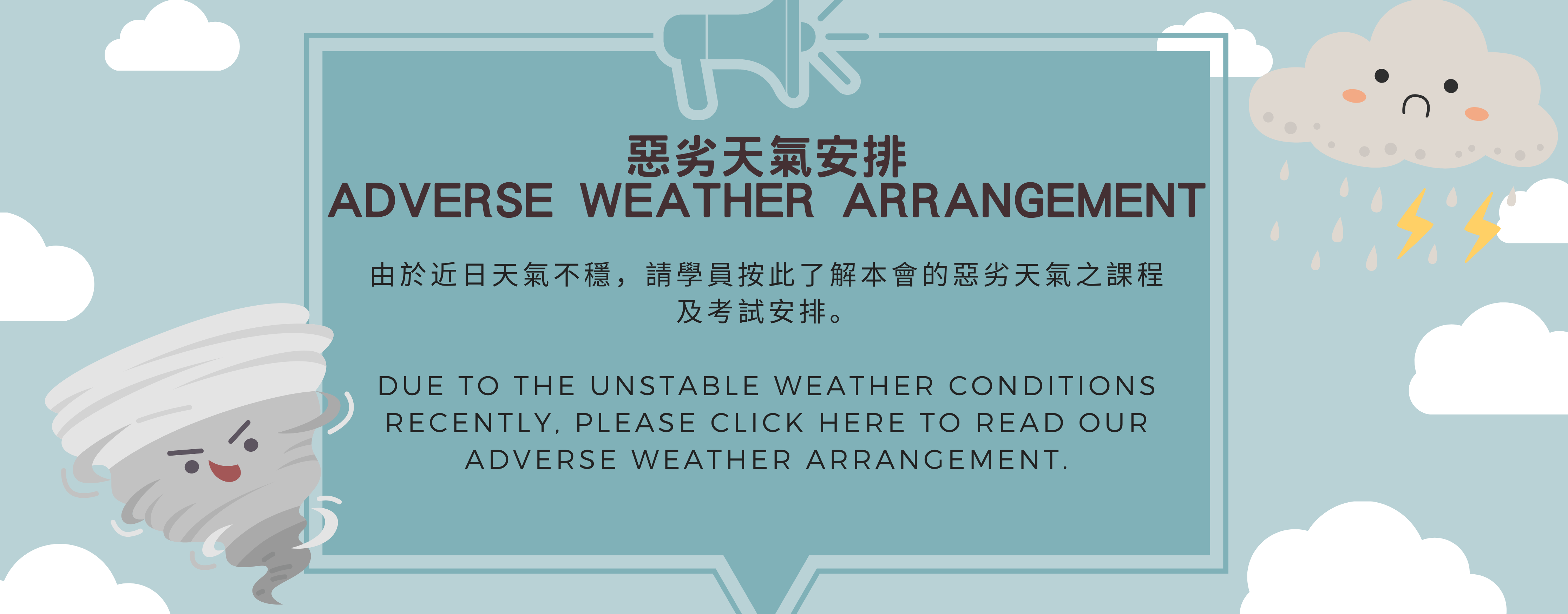 Adverse Weather Arrangement